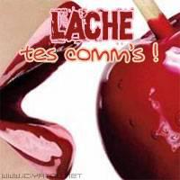 Lachez vos comms!!!
